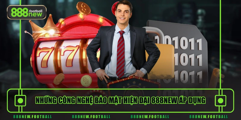 Chính Sách Bảo Mật 888NEW Giữ An Toàn 100% Cho Hội Viên - BETVORO69