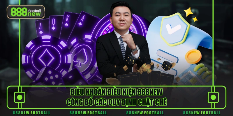 Điều Khoản Điều kiện 888NEW Hỗ Trợ Hội Viên An Toàn 100% - BETVORO69 Điều Khoản Điều kiện 888NEW Hỗ Trợ Hội Viên An Toàn 100% - BETVORO69