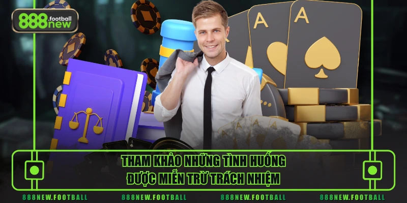 Cập Nhật Miễn Trừ Trách Nhiệm 888NEW Chi Tiết, Mới Nhất 2026 - BETVORO69