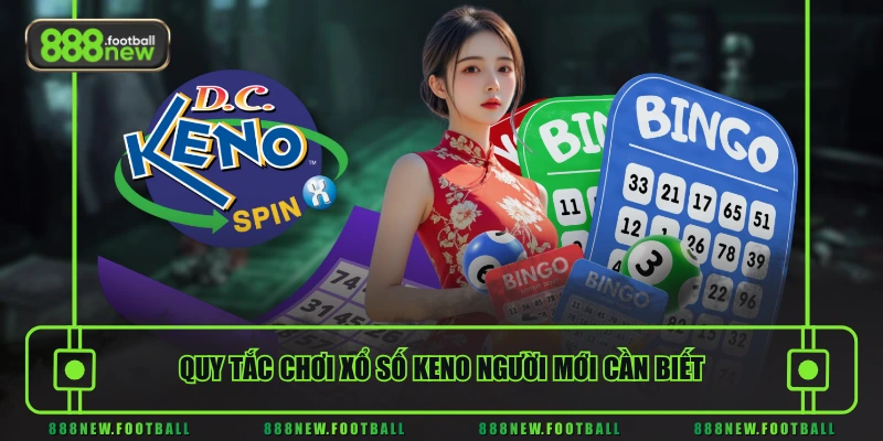Đặt Cược Keno 888NEW Ngay, Rinh Nhanh Thưởng Lớn Về Túi - BETVORO69